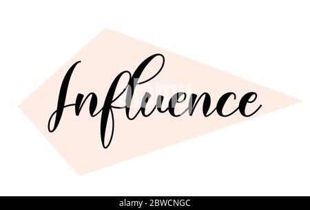 Influence word handwritten with custom calligraphy. Creative Word for logotype, badge, icon, card, postcard, logo, banner with colorful Stars and Swoo Stock Vector