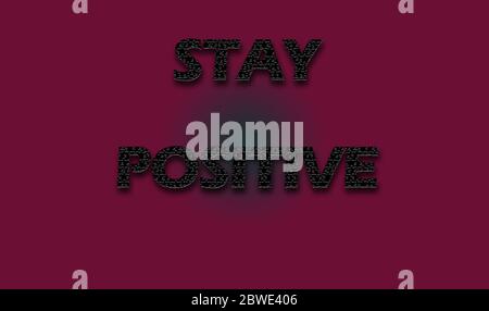 Stay Positive Text On Brown Background.An Inspiring Motivational Life Quote For Wall Art Frame, Social Media,Decor, Banner And Poster Designs. Stock Photo