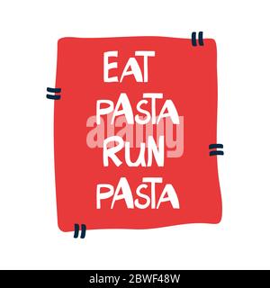 Eat pasta run pasta. Motivation quote. Cute hand drawn white lettering in modern scandinavian style on orange background. Vector stock illustration. Stock Vector