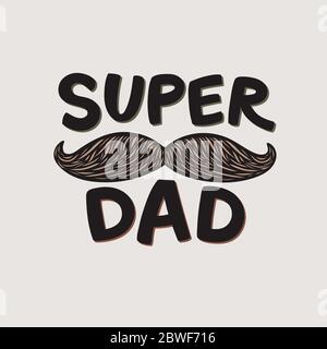 Super Dad Lettering. Fathers Day Greeting Card. Cute Hand-Drawn Letters. Superhero daddy beige badge. Vector Illustration isolated.  Stock Vector