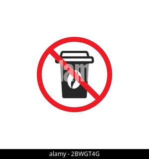 take-out coffee cup in red crossed circle. no drinks seal or stamp. no coffee, caffeine icon. Flat vector illustration isolated on white background. E Stock Vector