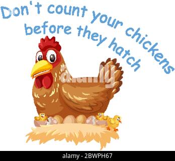 English Idiom With Don't Count Your Chickens Before They Hatch ...