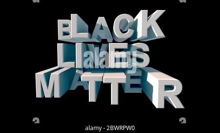 Lettering in big white letters BLACK LIVES MATTER on a black background 3d rendering Stock Photo