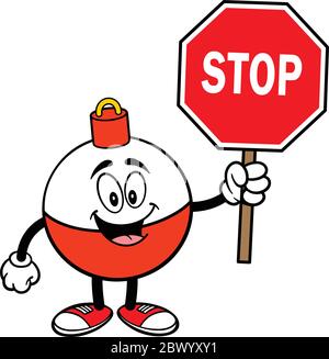 Fishing Bobber Mascot with Stop Sign- A Cartoon Illustration of a Fishing Bobber Mascot with a Stop Sign. Stock Vector