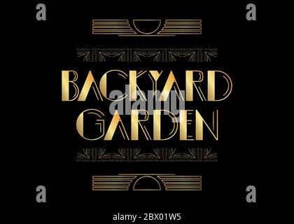 Art Deco Backyard Garden text. Decorative greeting card, sign with vintage letters. Stock Vector