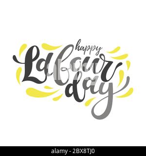 Happy Labour s day hand drawn lettering. Greeting card with calligraphy. Stock Vector