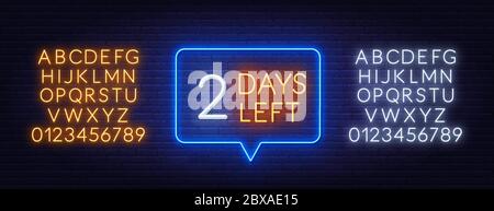 Two days left neon sign on brick wall background. Countdown template. Neon alphabet on brick wall background. Stock Vector