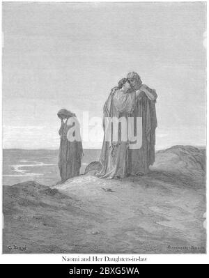 Naomi and Her Daughters-In-Law Ruth 1:16 From the book 'Bible Gallery' Illustrated by Gustave Dore with Memoir of Dore and Descriptive Letter-press by Talbot W. Chambers D.D. Published by Cassell & Company Limited in London and simultaneously by Mame in Tours, France in 1866 Stock Photo