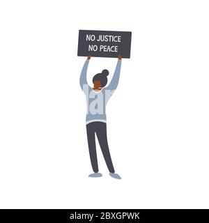 Girl holding a poster over the head with the words no justice no peace. Say no to racism. Friendship of peoples and tolerance. Struggle for equality, Stock Vector