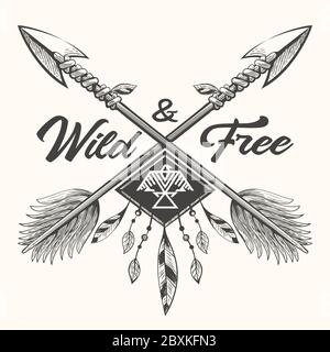 Hand drawn tribal label with crossed arrows, feathers and letteringv Free and Wild. Vector illustration. Stock Vector