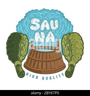 Label for sauna, banya or bathhouse. Wooden tub between two sauna oak besoms. Word sauna inside steam Vector color illustration Stock Vector