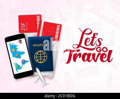 Lets go travel vector design template. Lets go travel text in empty space with travelling element like passport, ticket and phone for world travel Stock Vector