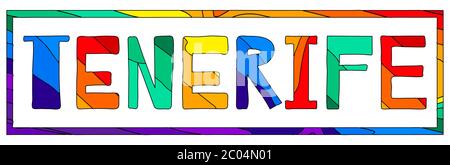 Tenerife. Multicolored bright funny cartoon isolated inscription in frame. Colorful letters. Spain Tenerife for print on clothing, spanish t-shirt. Stock Vector