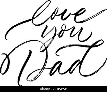 I love Dad calligraphy greeting card. Modern vector brush calligraphy. Happy Father's Day poster, typography design Stock Vector