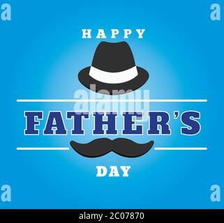 Happy father's day background Vector illustration.Happy Father Day Card ,design for greeting card, poster, banner, printing, mailing.Mustache and hat Stock Vector
