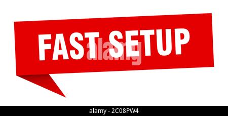 fast setup banner. fast setup speech bubble. fast setup sign Stock Vector