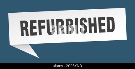 refurbished banner. refurbished speech bubble. refurbished sign Stock Vector