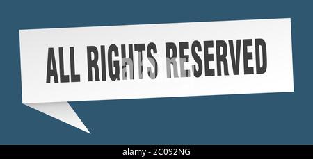 all rights reserved banner. all rights reserved speech bubble. all ...