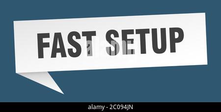fast setup banner. fast setup speech bubble. fast setup sign Stock Vector