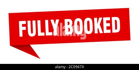 fully booked banner. fully booked speech bubble. fully booked sign Stock Vector