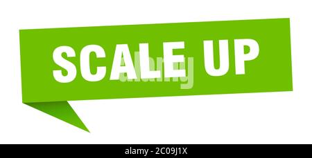 scale up banner. scale up speech bubble. scale up sign Stock Vector