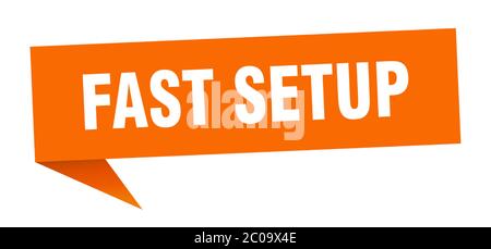 fast setup banner. fast setup speech bubble. fast setup sign Stock Vector