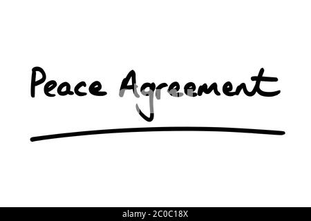 Peace Agreement handwritten on a white background. Stock Photo