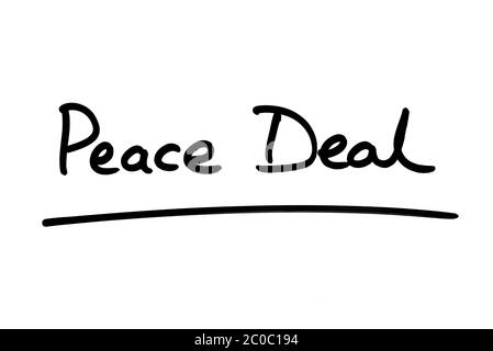 Peace Deal handwritten on a white background. Stock Photo