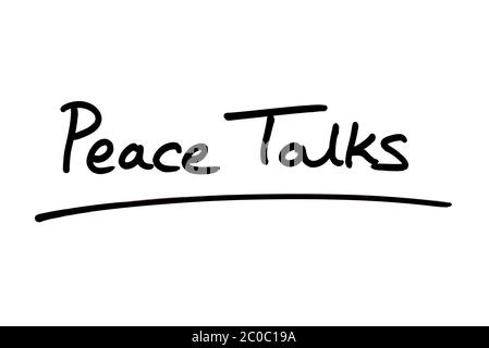 Peace Talks handwritten on a white background. Stock Photo