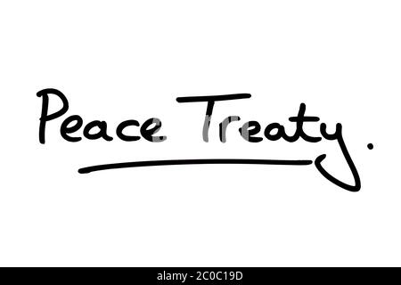 Peace Treaty handwritten on a white background. Stock Photo