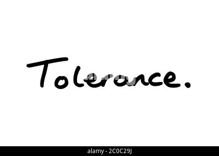 Tolerance handwritten on a white background. Stock Photo