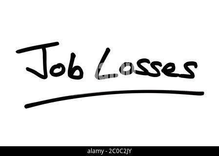 Job Losses handwritten on a white background. Stock Photo