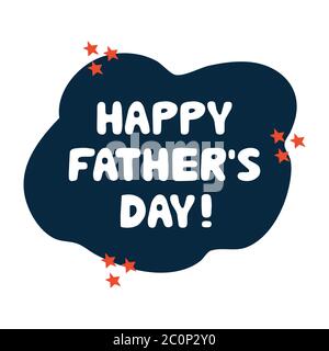 Happy fathers day. Greeting card. Cute hand drawn bauble lettering. Isolated on white background. Vector stock illustration. Stock Vector
