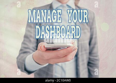 Conceptual hand writing showing Manage Your Dashboard. Concept meaning web landing page to manage business process workflow management Stock Photo