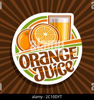 Vector logo for Orange Juice, decorative cut paper label with illustration of fruit drink in glass and 2 cartoon oranges, fruit concept with unique le Stock Vector