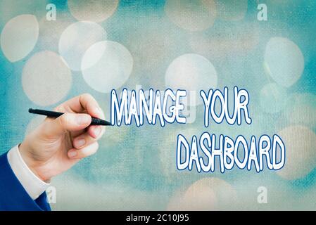 Conceptual hand writing showing Manage Your Dashboard. Concept meaning web landing page to manage business process workflow management Stock Photo