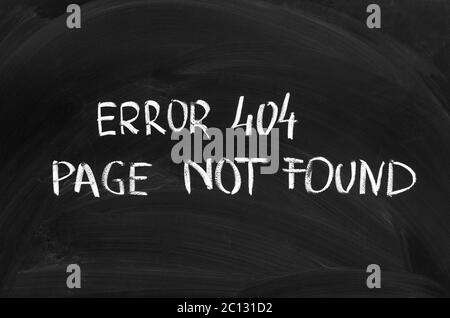 Error 404: page not found written on the blackboard Stock Photo