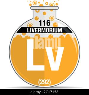 Livermorium symbol on chemical round flask. Element number 116 of the Periodic Table of the Elements - Chemistry. Vector image Stock Vector