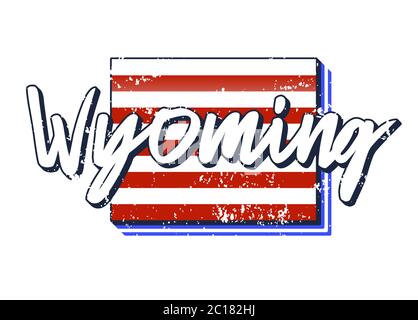 American flag in Wyoming state map. Vector grunge style with Typography hand drawn lettering Wyoming on map shaped old grunge vintage American nationa Stock Vector