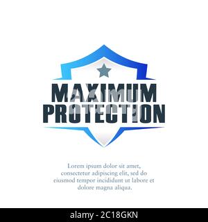 Vector illustration of a shield with the words Maximum Protection. Suitable for insurance companies, occupational safety, health, and security. Stock Vector