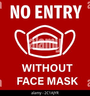 No Entry without Face Mask pictogram vector illustration to protect from COVID-19 Coronavirus Pandemic. Stock Vector