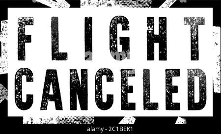 Black flight canceled stamp on white background Stock Vector