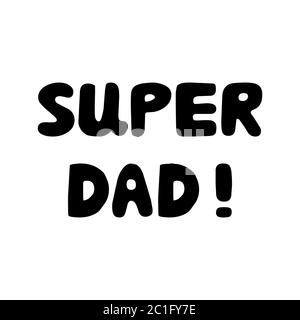 happy fathers day super dad. vector illustration design Stock Vector ...