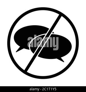 No Talking Sign Icon. Two Speech Bubbles in a Prohibited or Do Not Sign. Black Illustration Isolated on a White Background. EPS Vector Stock Vector