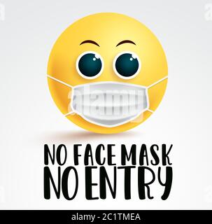 No face mask smiley emoji vector signage. No face mask no entry text with emoji face mask for covid-19 coronavirus instruction design. Stock Vector