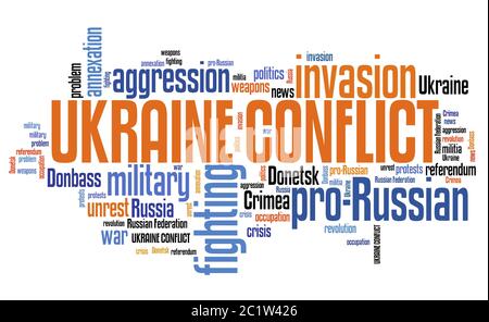 Ukraine conflict - keywords for pro-Russian unrest in Ukraine. Word cloud concept. Stock Photo