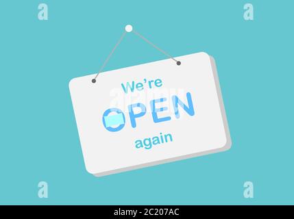 We are open again text on hanging sign. Reopening after lockdpwn the country for coronavirus outbreak. Stock Vector