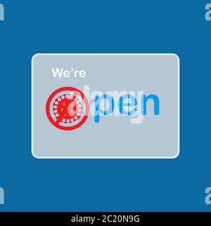 We are open blue sign on blue background. Business reopening again after lockdown the country from coronavirus outbreak. Stock Vector