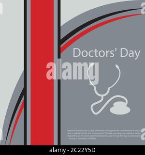 National Doctors' Day is a day celebrated to recognize the contributions of physicians to individual lives and communities. Stock Vector