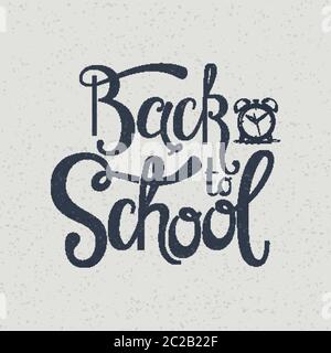 Back to school handwritten inscription. Hand lettering card with alarm clock. Vector illustration. Stock Vector